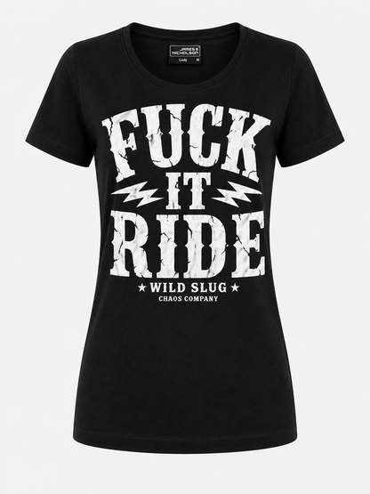 T Shirt Fuck It Ride Black or White – Women Tee