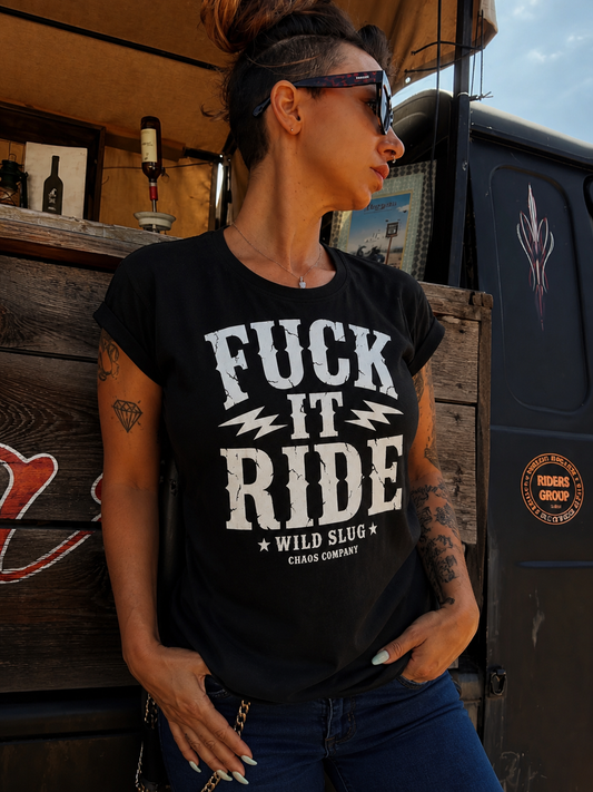 T Shirt Fuck It Ride Black or White – Women Tee